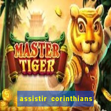 assistir corinthians e palmeiras futemax